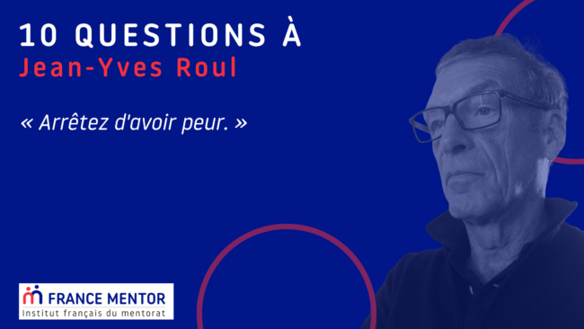 10 questions F. Lemoine france mentor (1920 x 1080 px) (1)